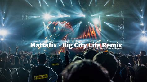 Mattafix Big City Life Remix Youtube