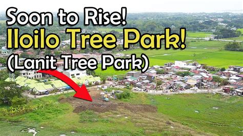 Iloilo City Tree Park Soon To Rise In Iloilo With Drone Shot