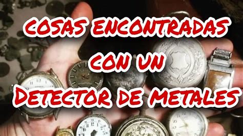 OBJETOS INCREÍBLE ENCONTRADOS CON UN DETECTOR DE METALES PARTE 1 YouTube