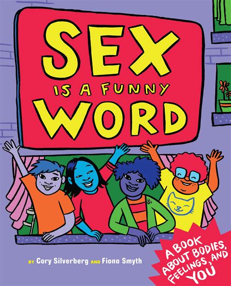 Sex Is A Funny Word By Cory Silverberg Penguin Books Australia