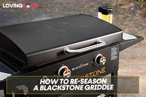 How To Re-SEASON A Blackstone Griddle (Complete Guide) | Loving Food