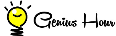 Genius Hour Una Oportunidad De Oro Para Conseguir Entusiasmo The