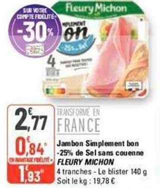 Promo Jambon Simplement Bon De Sel Sans Couenne Fleury Michon Chez