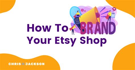 How To Brand Your Etsy Shop Standout And Be Memorable