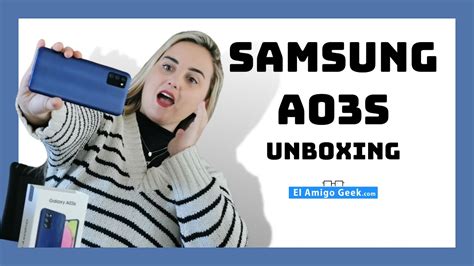 Samsung Galaxy A03s Unboxing Y Primeras Impresiones En Español Youtube