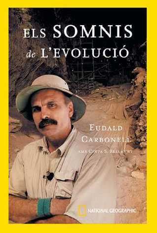 Els somnis de l evolució by Eudald Carbonell Goodreads