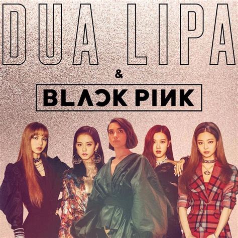 "Kiss and Make Up" di Dua Lipa feat. Blackpink in realtà era stato ...