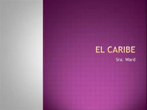 Ppt El Caribe Powerpoint Presentation Free Download Id2323522