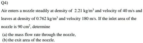 Q4 Air Enters A Nozzle Steadily At Density Of 221 K Solvedlib