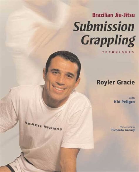 Royler Gracie Submissions Grappling Techniques Book – Gracie Humaita Store