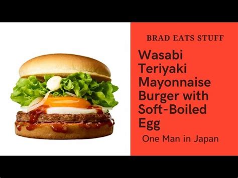 Brad Eats Stuff Wasabi Teriyaki Mayonnaise Burger With Soft Boiled Egg