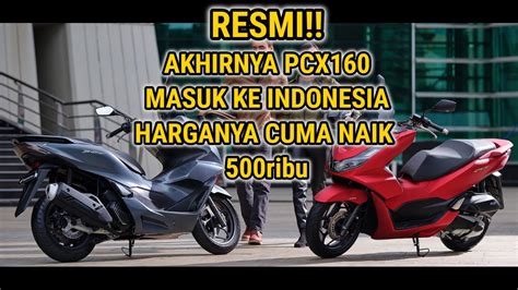 New Honda Pcx Resmi Meluncur Di Indonesia Harganya Cuma Naik