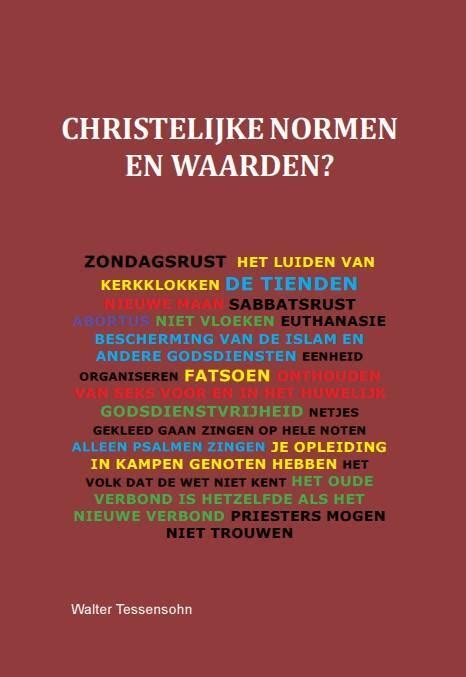 Christelijke Normen En Waarden Walter E Tessensohn Boek