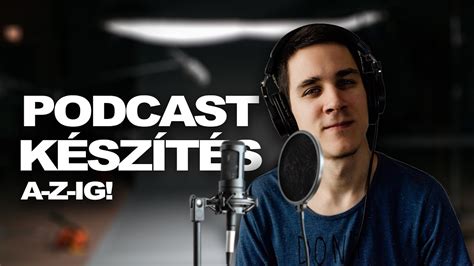 Podcast K Sz T S A Z Ig Minden Amit Tudnod Kell