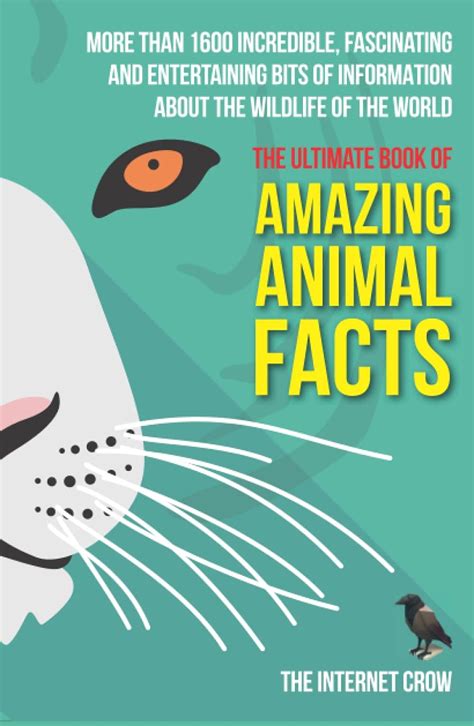 The Ultimate Book of Amazing Animal Facts: More than 1600 incredible, fascinating and ...