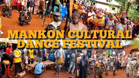 MANKON CULTURAL DANCE FESTIVAL Best Cameroonian Cultural Dance Moves