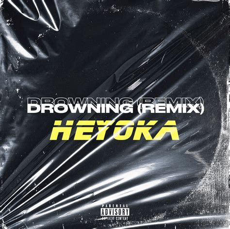 DROWNING - (REMIX) [EXTENDED MIX] by Heyoka | Free Download on Hypeddit