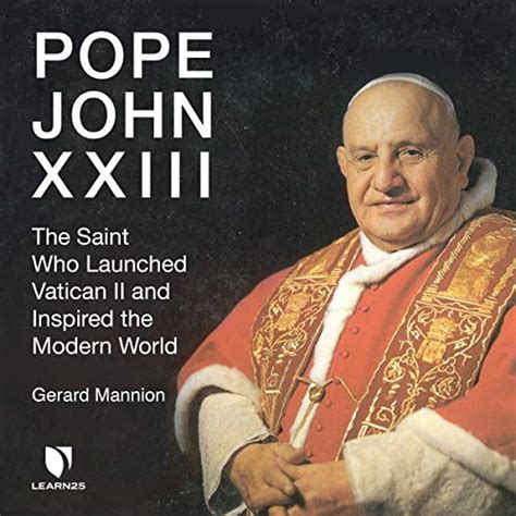 Amazon Pope John Xxiii The Saint Who Launched Vatican Ii And