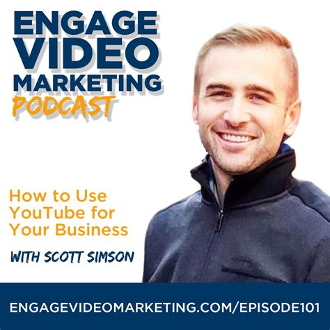 How To Use Youtube For Your Business With Scott Simson Engage Video