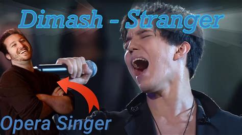 Opera Singer Reacts Stranger Dimash Qudaibergen YouTube