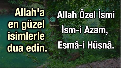 Dua Ederken Bilmemiz Gereken Sm I Azam Duas Ve Esm I H Sn Youtube