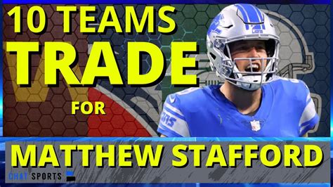 Matt Stafford Trade Rumors Nfl Teams Most Likely To Trade For