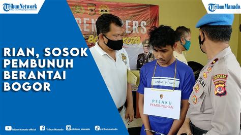 Kabar Terbaru Rian Si Pembunuh Berantai Janda Dan Siswi Di Bogor