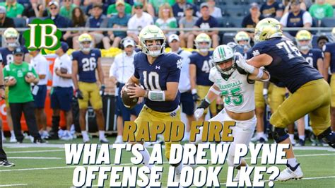 Rapid Fire Whats A Drew Pyne Offense Look Like Manti Coming Back To