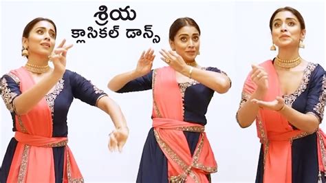 Actress Shriya Superb Classical Dance Video Shriya Saran Latest