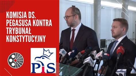 Komisja ds Pegasusa kontra Trybunał Konstytucyjny Konferencja PiS