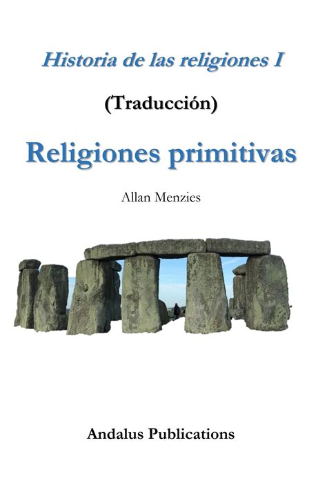 Historia De Las Religiones I Religiones Primitivas Andalus Publications