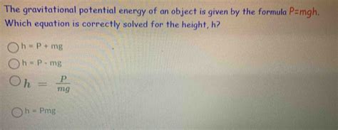 Solved The Gravitational Potential Energy Of An Object Is Given By The