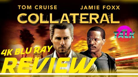 Collateral K Blu Ray Review A Great Movie In Need Of A Great K