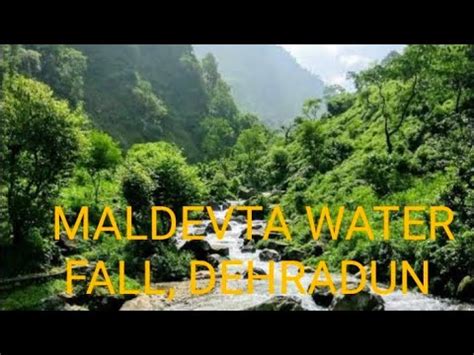 Maldevta Water Fall Dehradun Youtube