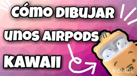 C Mo Dibujar Unos Airpods Kawwai Youtube