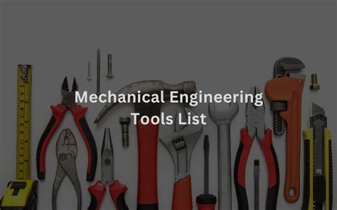 Mechanical Engineering Tools List – Tool Gear Lab