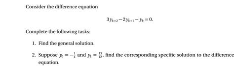 Solved Consider The Difference Equation 3yk 2−2yk 1−yk 0