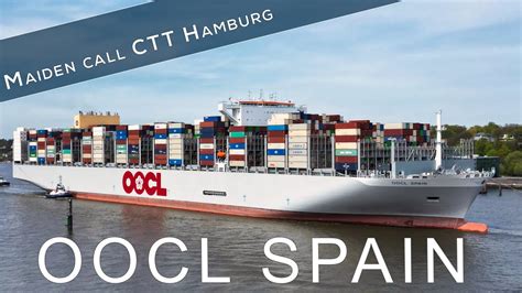 Oocl Spain Maiden Call Ctt Hamburg Youtube