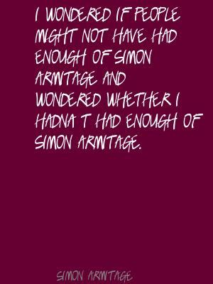 Simon Armitage's quotes, famous and not much - Sualci Quotes 2019