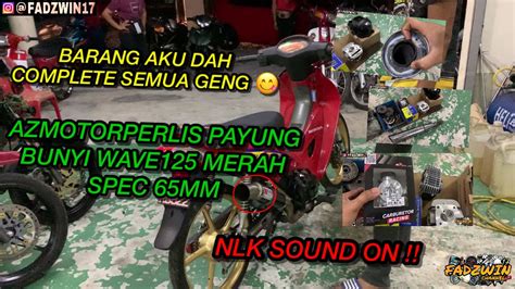 BARANG AKU DAH COMPLETE SEMUA GENG SO SPEC APA YA AZMOTORPERLIS