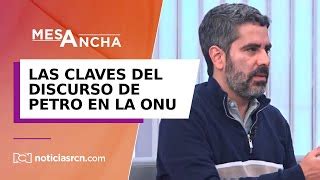 La Mesa Ancha La Guerra Contra Las Drogas Y El Discurso De Petro En La