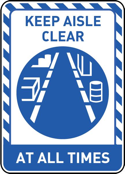 Keep Aisle Clear At All Times Sign E5361 By