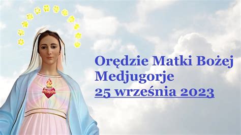 OREDZIE MATKI BOŻEJ Z MEDJUGORJE 25 WRZEŚNIA 2023 r Latest