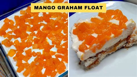 HOW TO MAKE MANGO GRAHAM FLOAT MANGO GRAHAM FLOAT RECIPE YouTube