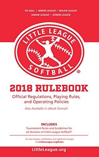 2018 Little League® Softball Official Regulations, Playing Rules, and ...