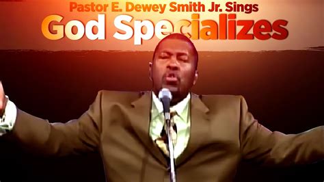 'God Specializes'- Pastor E.Dewey Smith Jr. Singing Old School Hymn Accords - Chordify