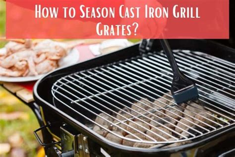 How To Season Cast Iron Grill Grates Meat Answers