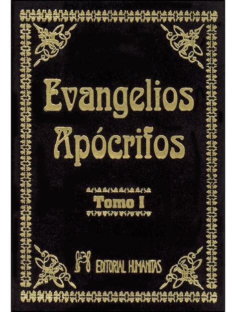 Evangelios Apocrifos Tomo I Escrito Por An Nimo Ean