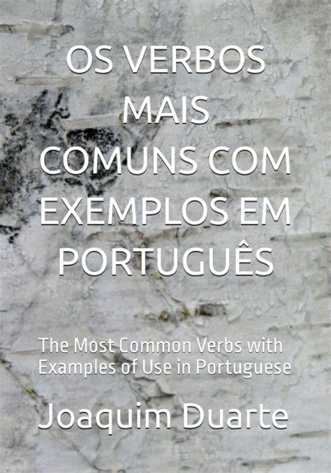 OS VERBOS MAIS COMUNS EXEMPLOS EM PORTUGUÊS The Most Common Verbs