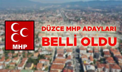 DÜZCE MERKEZİN MHP ADAYI KİM Düzce Öncü Haber Öncü TV 100 2 Öncü FM